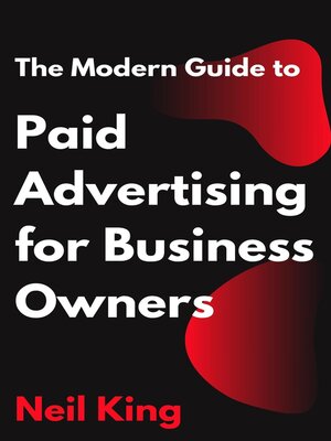 cover image of The Modern Guide to Paid Advertising for Business Owners